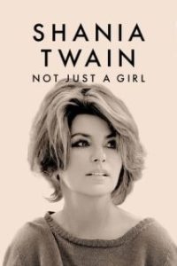 Shania Twain: Not Just a Girl [Subtitulado]